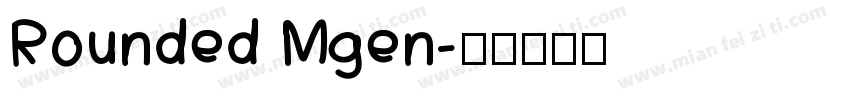 Rounded Mgen字体转换